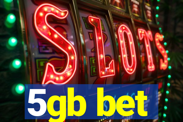 5gb bet